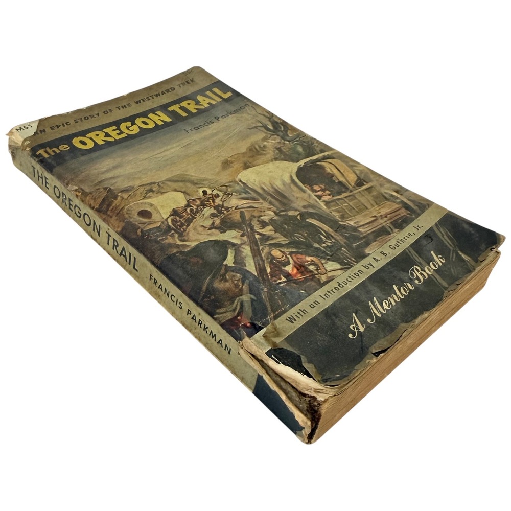The Oregon Trail by Francis Parkman Mentor‎ Book A.B. Guthrie Jr. 1960 Vintage